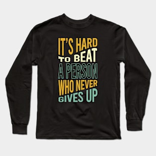 Marathon Saying Never Give Up Long Sleeve T-Shirt